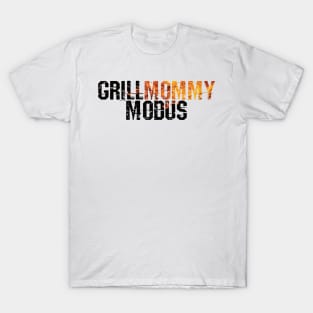 Grill Mommy Modus T-Shirt